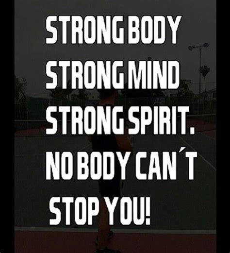 Strong Body Strong Spirit Positive Quotes For Friends Love My Kids
