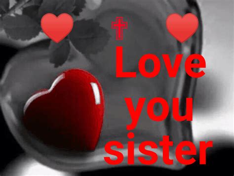 Love ️ Sister Love Your Sister Sister Love Quotes I Love You Sister