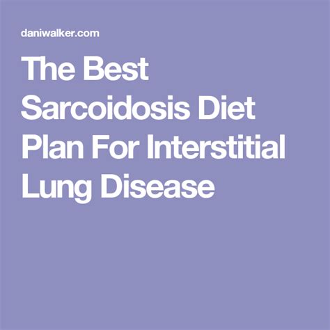 The Best Sarcoidosis Diet Plan For Interstitial Lung Disease Diet