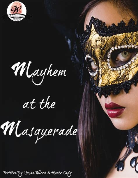 Each nyc mystery dinner party is an immersive comedy for all to enjoy! Mayhem at the Masquerade | Mystery dinner party, Mystery ...