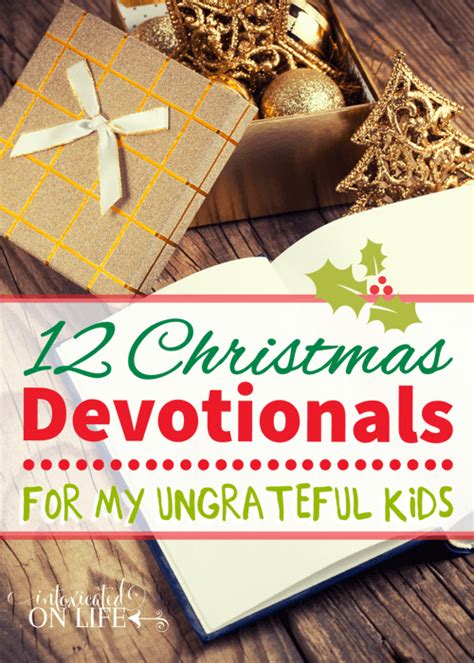 12 Christmas Devotionals For My Ungrateful Kids