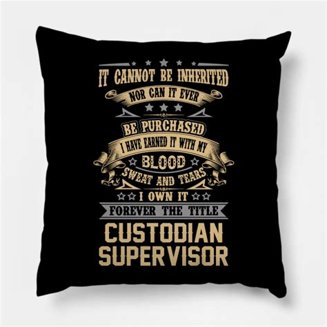 Custodian Supervisor T Shirt Forever The Title 2 T Item Tee