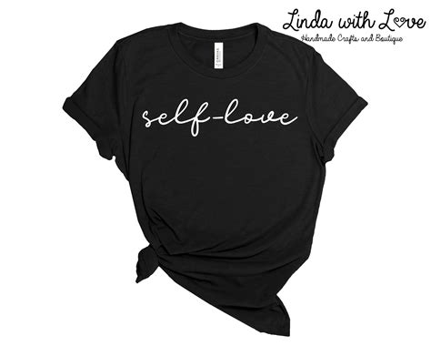 Self Love T Shirt Adult Free Standard Shipping Etsy Uk