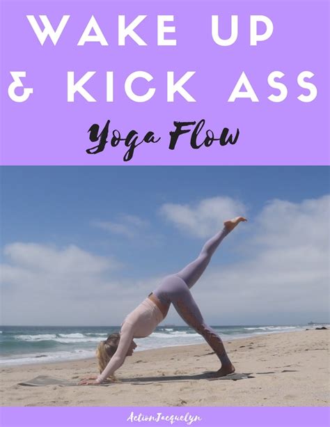 wake up and kick ass yoga flow actionjacquelyn