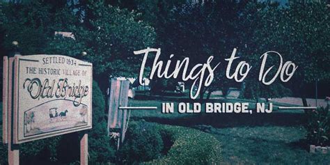Maybe you would like to learn more about one of these? Things to Do in Old Bridge, NJ - Garden Communities Blog