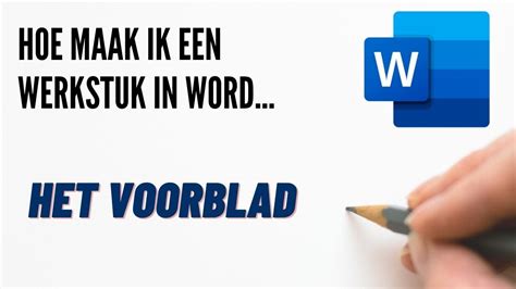 Hoe Maak Ik Een Werkstuk In Word Het Voorblad YouTube