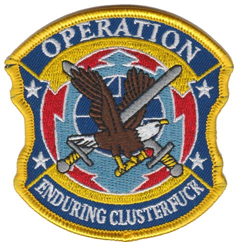 Operation Enduring Clusterfuck Patch Custom Patches Military And Law