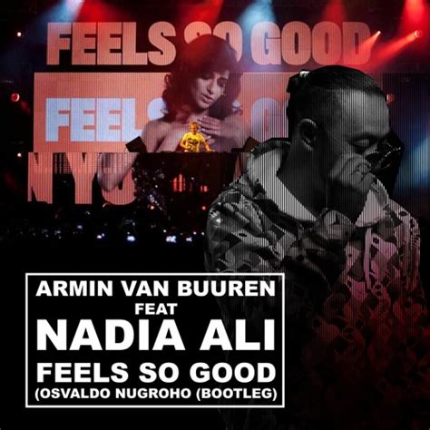 Stream Armin Van Buuren Feat Nadia Ali Feels So Good Osvaldo Nugroho