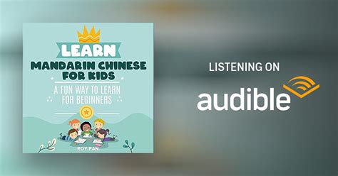 Learn Mandarin Chinese For Kids By Roy Pan Audiobook