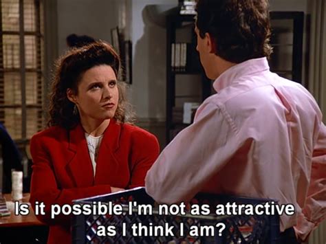 Tv Quotes Funny Quotes Close Talker Seinfeld Quotes Elaine Benes