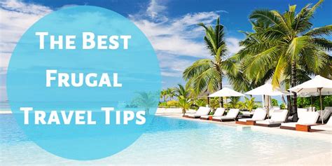 The Best Frugal Travel Tips The Mostly Simple Life