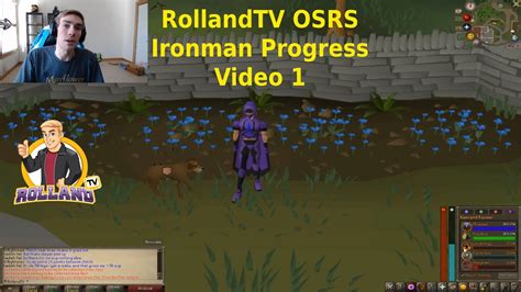 Rollandtv Osrs Ironman Progress Video 1 Youtube