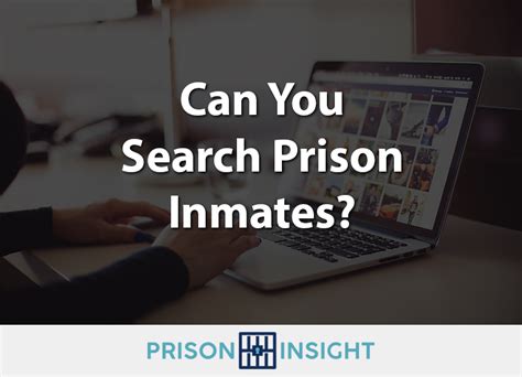 Can You Search Prison Inmates Prison Insight