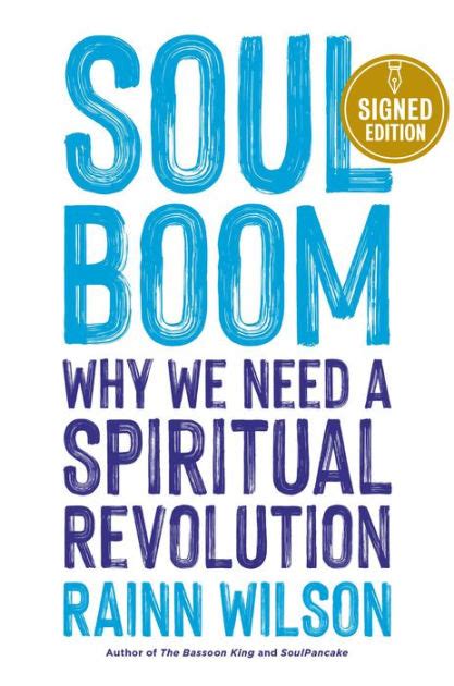 Soul Boom Why We Need A Spiritual Revolution Signed Book By Rainn