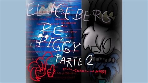 El Iceberg De Piggy Parte 2 Con Ft Alangamesmega Youtube