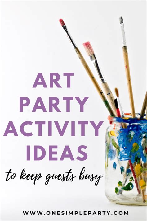 Art Party Activity Ideas Art Party Activities Party Activities