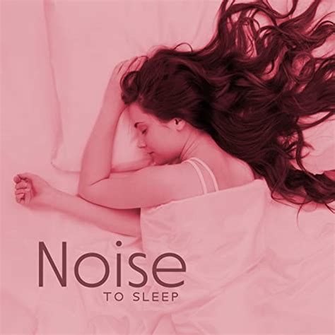 Noise To Sleep Pink Sonic Hues To Improve Your Sleep By Ambient Music Therapy Deep Sleep