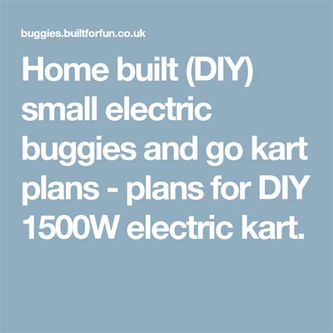 Home Built Diy Small Electric Buggies And Go Kart Plans Plans For