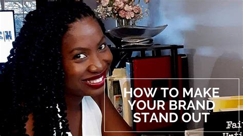 How To Make Your Brand Stand Out Youtube
