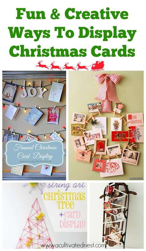 8 Creative Ways To Display Christmas Cards A Cultivated Nest
