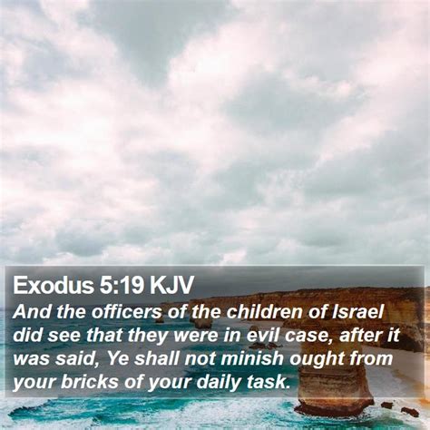 Exodus 519 Kjv And The Officers Of The Children Of Israel Did