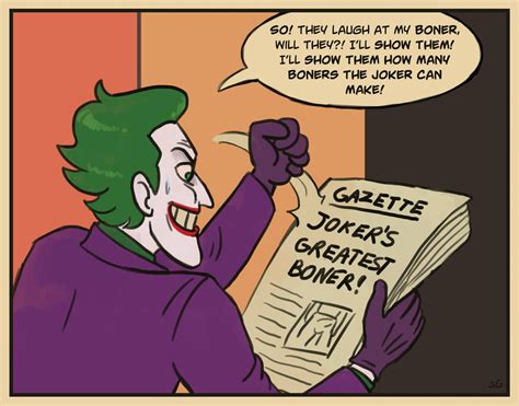 Jokers Comedy Of Errors Boner Comics Redraw By Garrett Strangelove On Deviantart