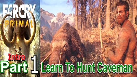 Far Cry Primal Part 1 Intro Walkthrough Gameplay Lets Play Live Commentary Youtube