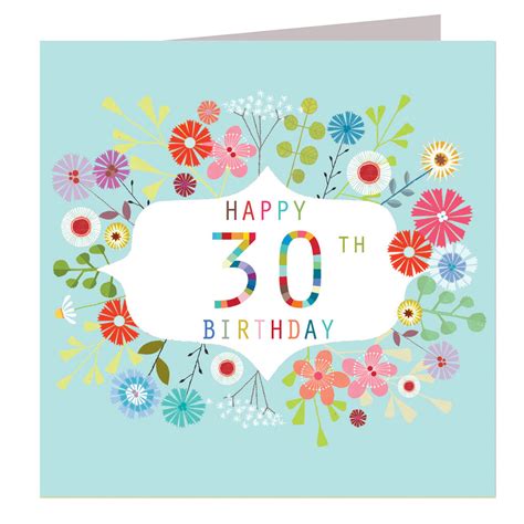 Floral Thirtieth Birthday Card By Kali Stileman Publishing
