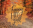 Happy Fall Y'all Pictures, Photos, and Images for Facebook, Tumblr ...