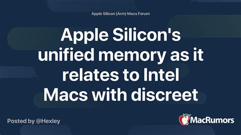 Apple Silicons Unified Memory As It Relates To Intel Macs With