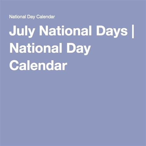 July National Days National Day Calendar National Days National