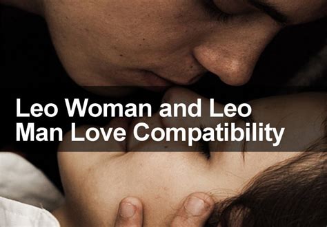 Leo Woman And Leo Man Love And Marriage Compatibility 2018