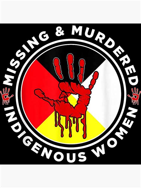 Missing And Murdered Indigenous Women Poster By Brandjake96 Redbubble