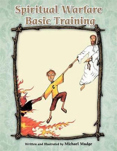 Spiritual Warfare Basic Training 9781477285398 Michael Mudge