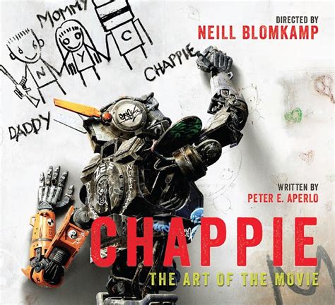 Book Review Chappie The Art Of The Movie By Peter E Aperlo Cinema