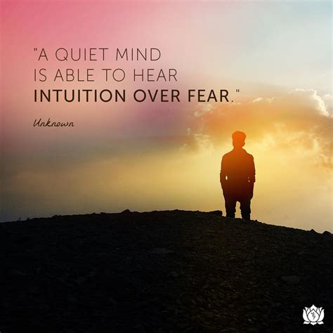Chopra On Twitter A Quiet Mind Is Able To Hear Intuition Over Fear