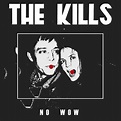 THE KILLS - No Wow - Boomkat