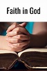 Faith in God - APPLYING FAITH confess scripture and increase your faith