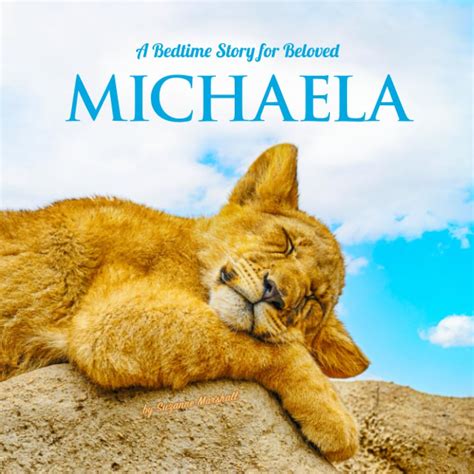 A Bedtime Story For Beloved Michaela Personalized Book For Kids