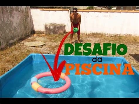 Desafio da piscina pool challenge | desafio piscina legal 2017. DESAFIO DA PISCINA - YouTube
