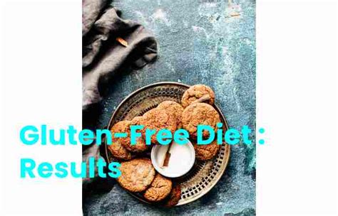 Gluten Free Diet Introduction Purpose Results And More