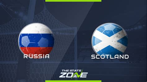 Euro 2020 Uefa European Qualifiers Russia Vs Scotland Preview