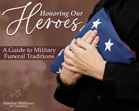 Honoring Our Heroes: A Guide to Military Funeral Traditions - Sosebee