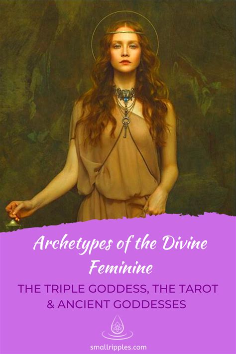 Archetypes Of The Divine Feminine The Triple Goddess The Tarot