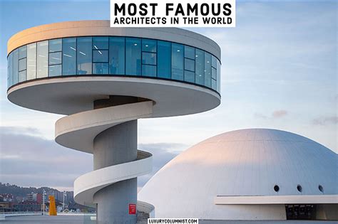 20 World Famous Architects And Their Works