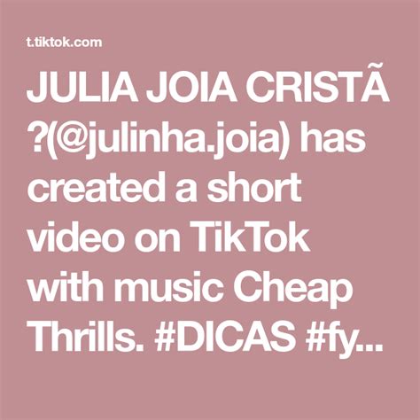 Julia Joia CristÃ 💎julinhajoia Has Created A Short Video On Tiktok