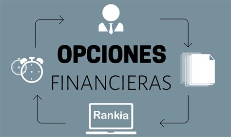 ¿qué Son Las Opciones Financieras Rankia
