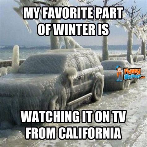 Proud To Be A Winter Wimp Funny California Winter Memes Munofore