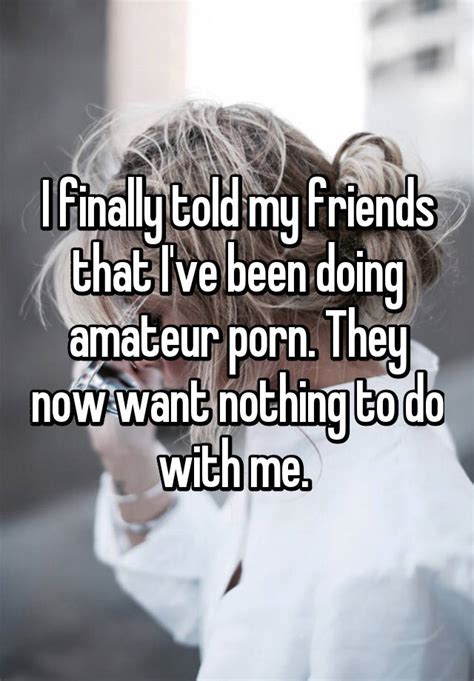 I Don T Want Anyone To Find Out True Confessions From Amateur Porn