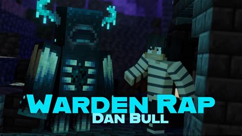 Warden Rap Minecraft Animation Dan Bull Youtube